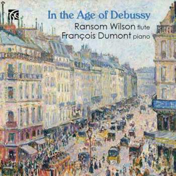 Album François Dumont: In The Age Of Debussy
