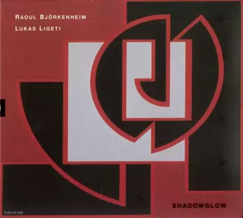 Raoul Björkenheim: Shadowglow