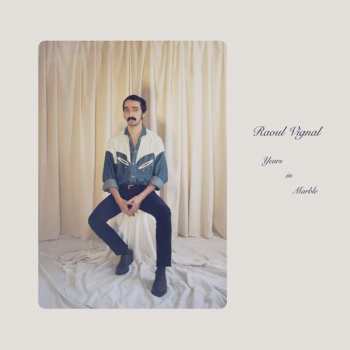 Album Raoul Vignal: Years In Marble