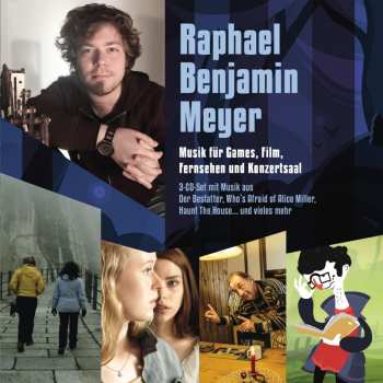 Album Raphael Benjamin Meyer: Music For Games Film Television & Concert Hall