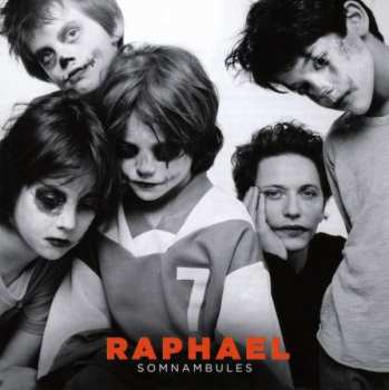 Album Raphaël: Somnambules