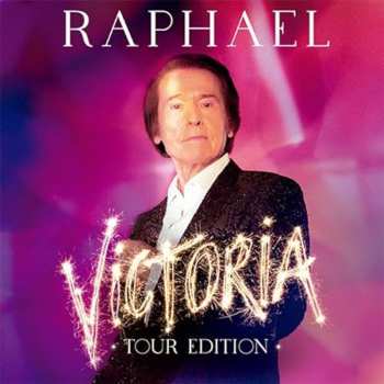 2CD Raphaël: Victoria Tour Edition
