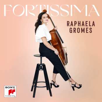 Album Raphaela Gromes: Fortissima