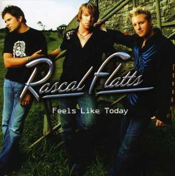 Album Rascal Flatts: Feels Like Today