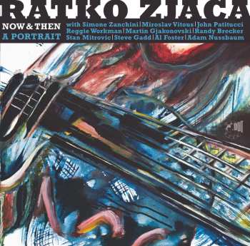 CD Ratko Zjaca: Now & Then: A Portrait
