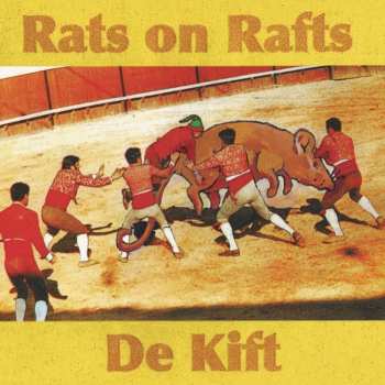 CD Rats On Rafts: Rats On Rafts / De Kift