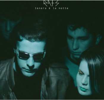 LP Rats: Tenera E' La Notte