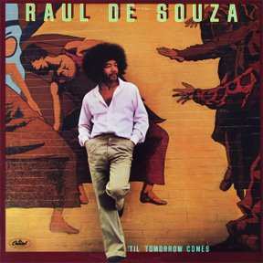 Album Raul De Souza: 'Til Tomorrow Comes