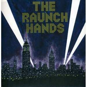 Album Raunch Hands: 7-let It Burn