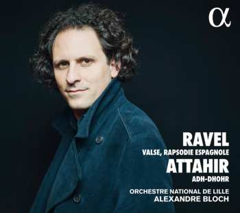 Album Maurice Ravel: Valse & Rapsodie Espagnole;  Adh-Dhor