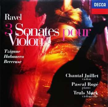 Album Maurice Ravel: 3 Sonates Pour Violon - Tzigane • Habanera • Berceuse