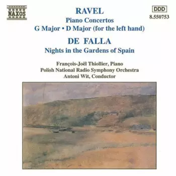 Piano Concertos: G Major • D Major (For The Left Hand) / Nights In The Gardens Of Spain