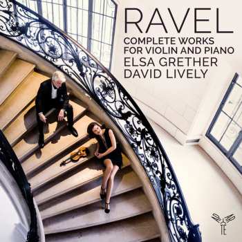 Album Maurice Ravel: Complete Works for Violin and Piano
