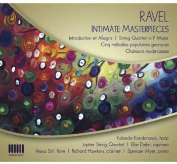 CD Maurice Ravel: Intimate Masterpieces