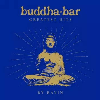 Buddha-bar Greatest Hits By Ravin