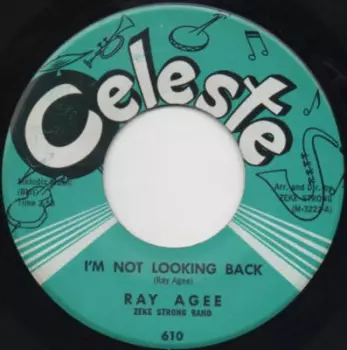 Ray Agee: I'm Not Looking Back / Baby's Coming Home