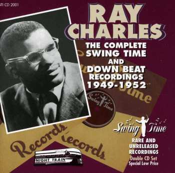 Album Ray Charles: The Complete Swing Time And Down Beat Recordings (1949-1952)