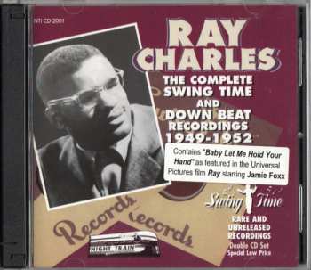 2CD Ray Charles: The Complete Swing Time And Down Beat Recordings (1949-1952)