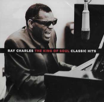 CD Ray Charles: The King Of Soul - Classic Hits