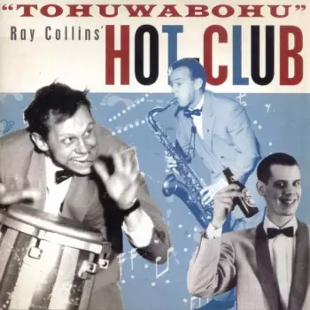 Ray Collins' Hot Club: "Tohuwabohu"