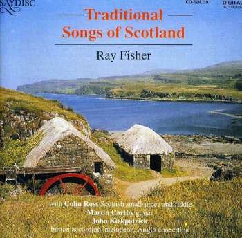 CD Ray Fisher: Traditional Songs Of Scotland