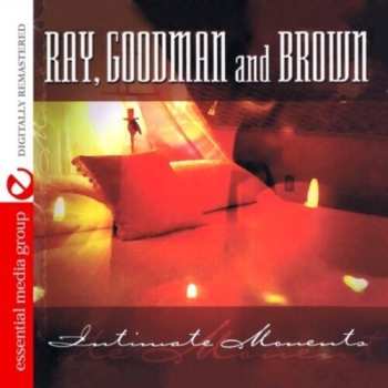 Album Ray, Goodman & Brown: Intimate Moments