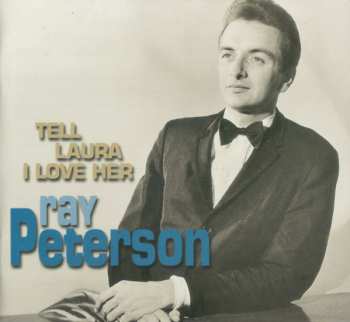 CD Ray Peterson: Tell Laura I Love Her