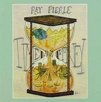 CD Ray Pierle: Time and Money/Rhythm of the Highway NUM