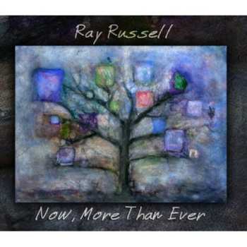 Album Ray Russell: Now, More Than Ever