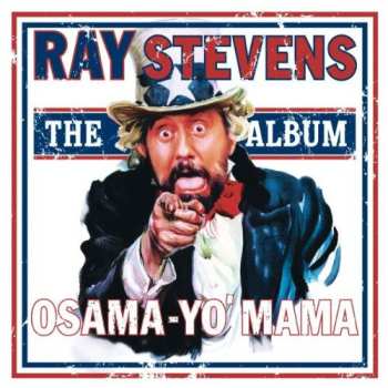 CD Ray Stevens: Osama-Yo' Mama - The Album