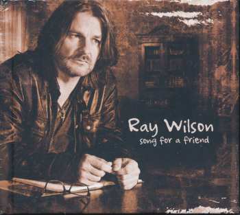 CD Ray Wilson: Song For A Friend