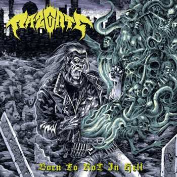 Album Razgate: Born To Rot In Hell