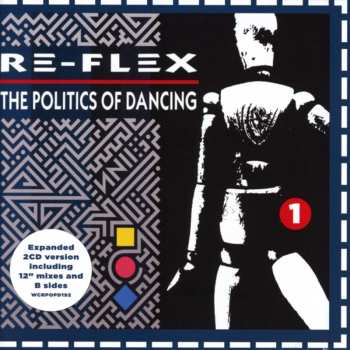2CD Re-Flex: The Politics Of Dancing
