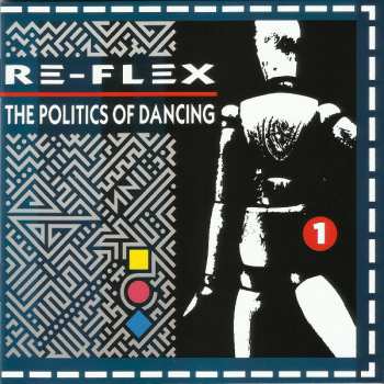 2CD Re-Flex: The Politics Of Dancing