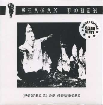 Album Reagan Youth: (You're A) Go Nowhere