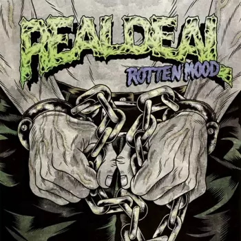 Real Deal: Rotten Mood