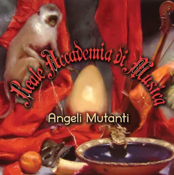 Reale Accademia di Musica: Angeli Mutanti