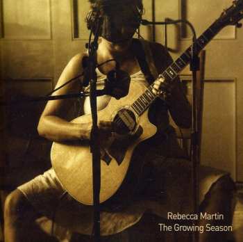 Album Rebecca Martin: Growing Season