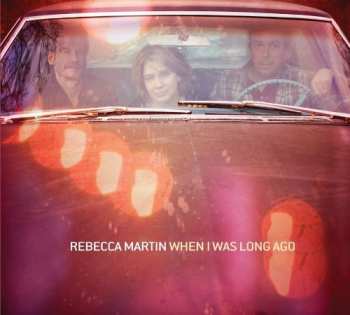 Album Rebecca Martin: When I Was Long Ago