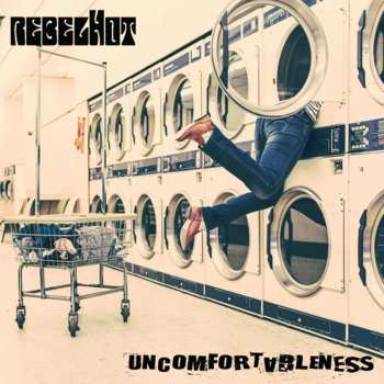 LP Rebelhot: Uncomfortableness