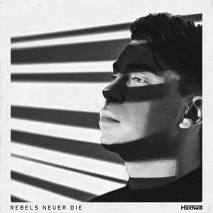 CD Hardwell: Rebels Never Die