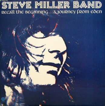 LP Steve Miller Band: Recall The Beginning... A Journey From Eden