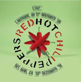 CD Red Hot Chili Peppers: Live: Lakewood, OH 21st November 89 / Del Mar, CA 28th December 91