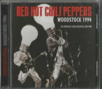 CD Red Hot Chili Peppers: Woodstock 94