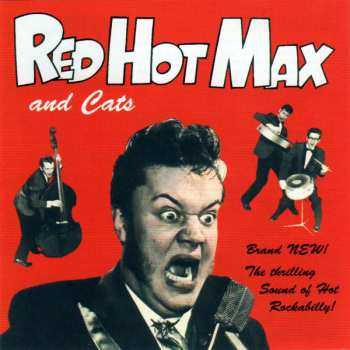 CD Red Hot Max & Cats: Red Hot Max & Cats (The Thrilling Sound Of Hot Rockabilly)