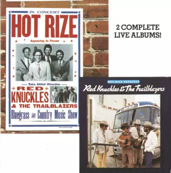 Red Knuckles & The Trailblazers: Hot Rize Presents Red Knuckles & The Trailblazers / Hot Rize In Concert
