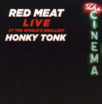 CD Red Meat: Live At The World's Smallest Honky Tonk
