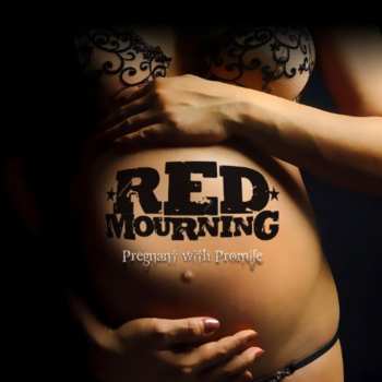 CD Red Mourning: Pregnant With Promises