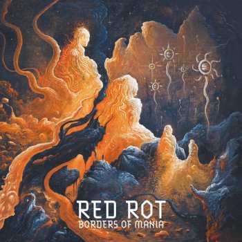 Album Red Rot: Borders Of Mania