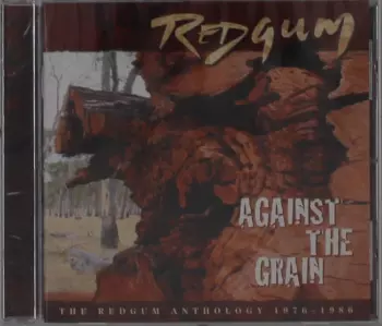 Against The Crain: The Redgum Anthology 1976 - 1986